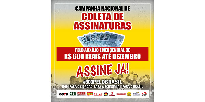 Centrais lançam campanha para manter o auxílio de R$ 600